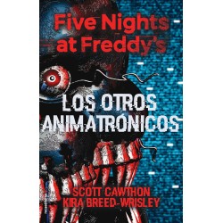 FIVE NIGHTS AT FREDDY'S, LOS OTROS ANIMATRÓNICOS