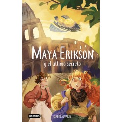 MAYA ERIKSON 6, MAYA ERIKSON Y EL ÚLTIMO SECRETO