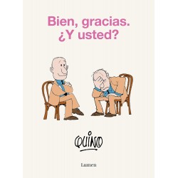 BIEN, GRACIAS ¿Y USTED?