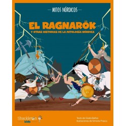 RAGNAROK Y OTRAS HISTORIAS DE LA MITOLOGIA NORDICA