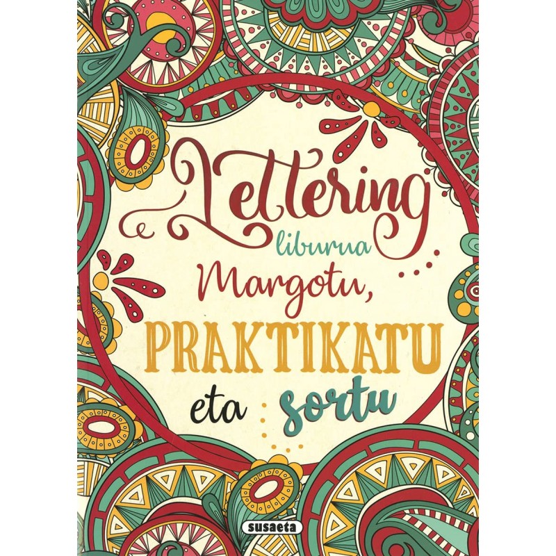 LETTERING LIBURUA MARGOTU, PRAKTIKATU ETA SORTU