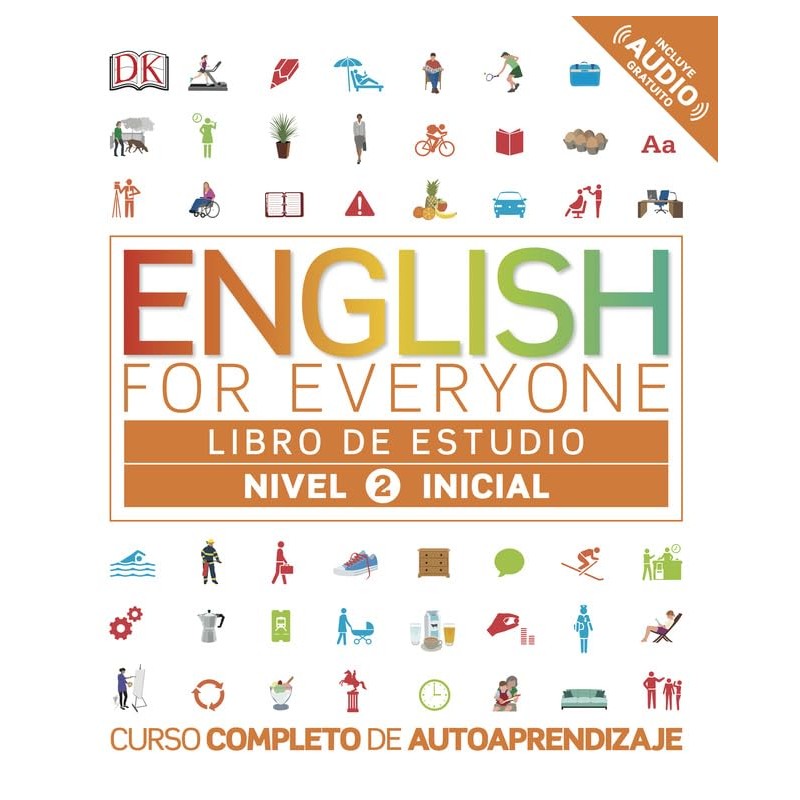 ENGLISH FOR EVERYONE, LIBRO DE ESTUDIO NIVEL 2 INICIAL