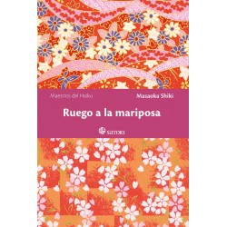 RUEGO A LA MARIPOSA, MAESTROS DEL HAIKU