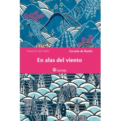 EN ALAS DEL VIENTO, MAESTROS DEL HAIKU