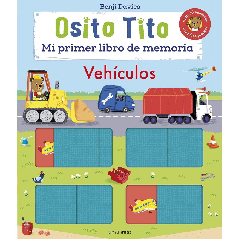 OSITO TITO MI PRIMER LIBRO DE MEMORIA, VEHÍCULOS OSITO TITO MI PRIMER LIBRO DE MEMORIA, VEHÍCULOS