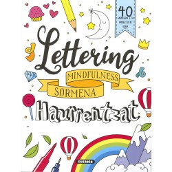 LETTERING HAURRENTZAT, MINDFULNESS SORMENA LETTERING HAURRENTZAT, MINDFULNESS SORMENA