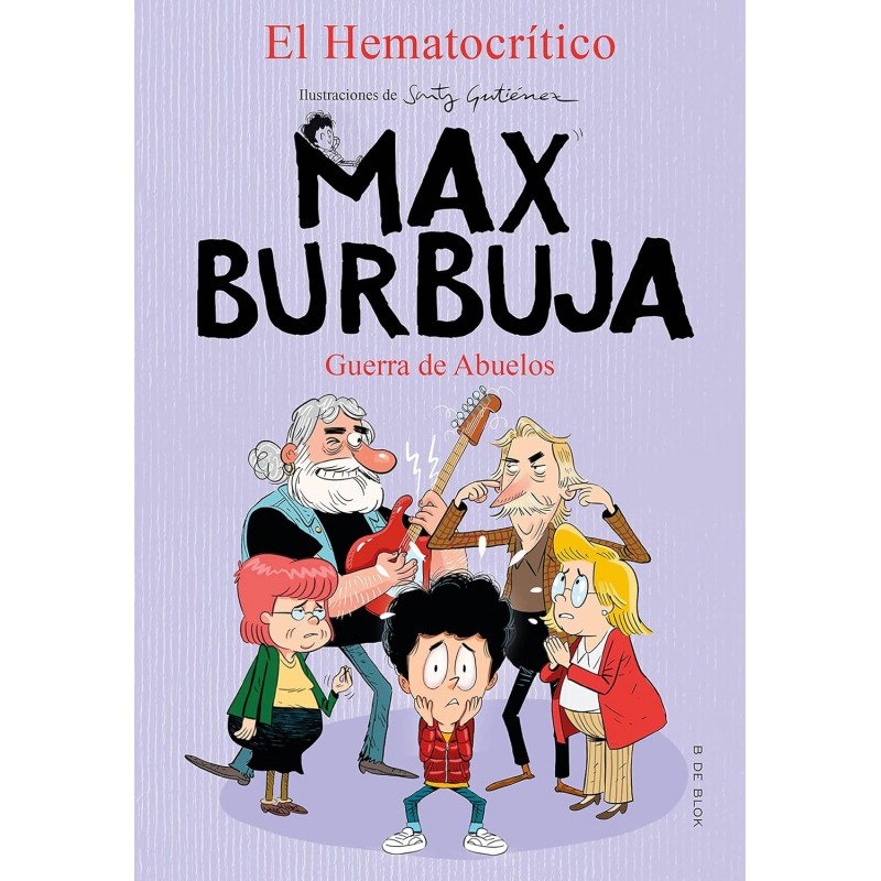 MAX BURBUJA 5, GUERRA DE ABUELOS