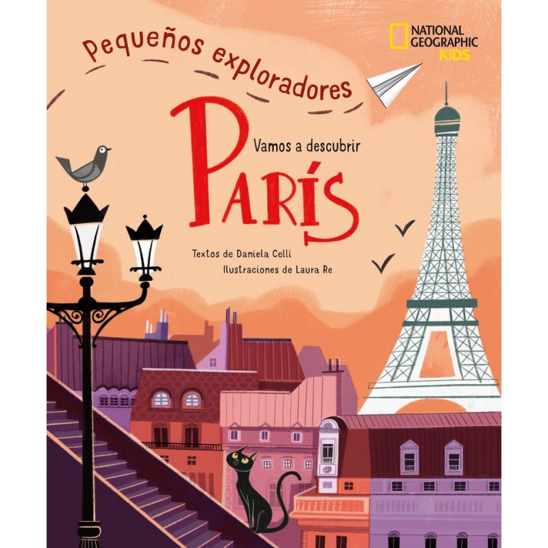 PARÍS, PEQUEÑOS EXPLORADORES NATIONAL GEOGRAPHIC KIDS