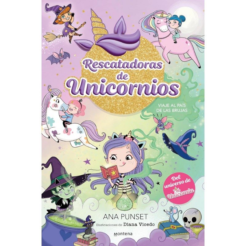 RESCATADORAS DE UNICORNIOS 3, VIAJE AL PAÍS DE LAS BRUJAS