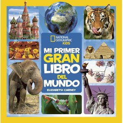 MI PRIMER GRAN LIBRO DEL MUNDO, NATIONAL GEOGRAPHIC KIDS