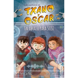 LAS AVENTURAS DE TXANO Y OSCAR 11, UN ABRAZO PARA SUSI