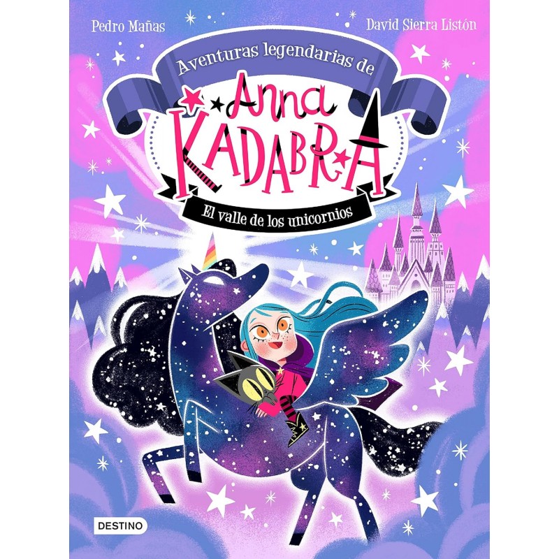 ANNA KADABRA AVENTURAS LEGENDARIAS 1, EL VALLE DE LOS UNICORNIOS ANNA KADABRA AVENTURAS LEGENDARIAS 1, EL VALLE DE LOS UNICORNIOS