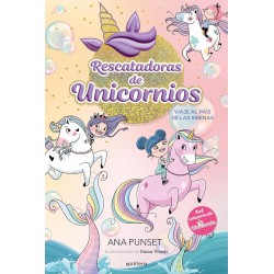 RESCATADORAS DE UNICORNIOS 1, VIAJE AL PAÍS DE LAS SIRENAS