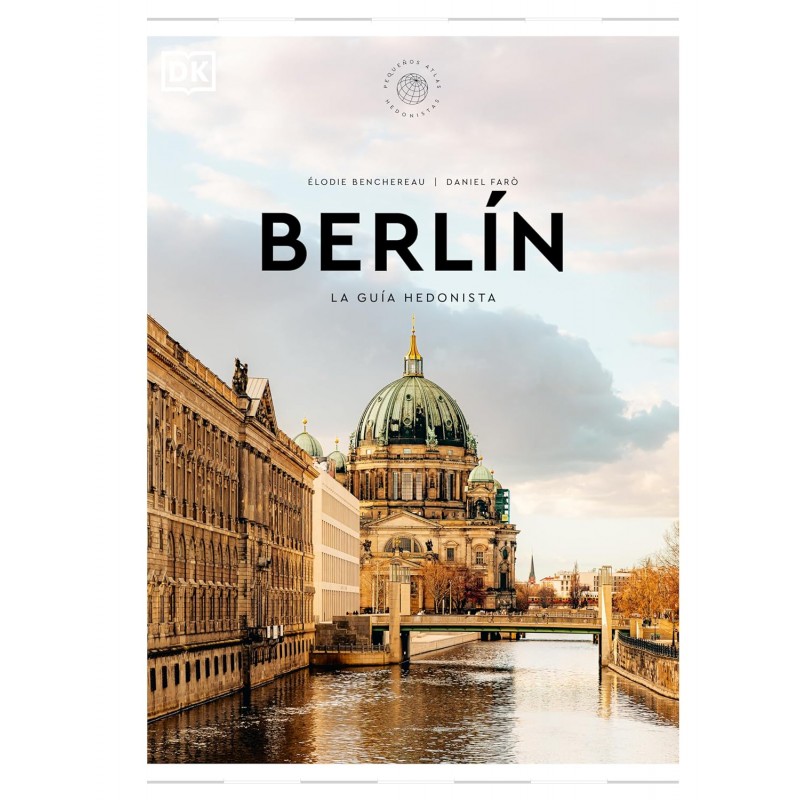 BERLÍN LA GUÍA HEDONISTA, PEQUEÑOS ATLAS HEDONISTAS
