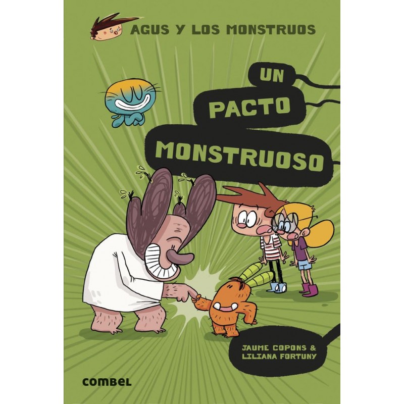 AGUS Y LOS MONSTRUOS 25, UN PACTO MONSTRUOSO AGUS Y LOS MONSTRUOS 25, UN PACTO MONSTRUOSO