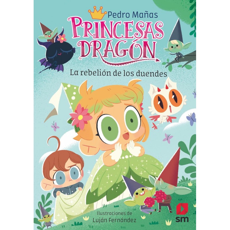 PRINCESAS DRAGÓN 17, LA REBELIÓN DE LOS DUENDES