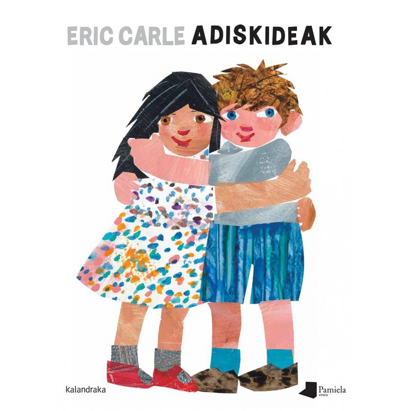 ADISKIDEAK, ERIC CARLE ADISKIDEAK, ERIC CARLE