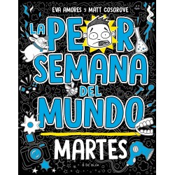 LA PEOR SEMANA DEL MUNDO 2, MARTES