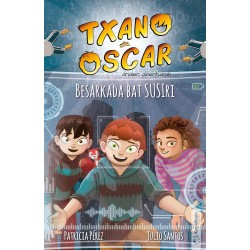 TXANO ETA OSCAR ANAIEN ABENTURAK 11, BESARKADA BAT SUSIRI