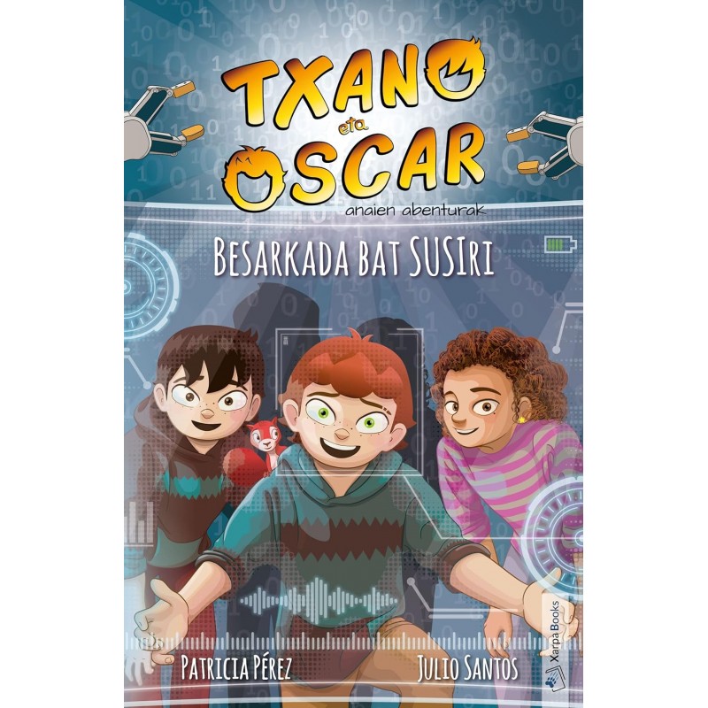 TXANO ETA OSCAR ANAIEN ABENTURAK 11, BESARKADA BAT SUSIRI