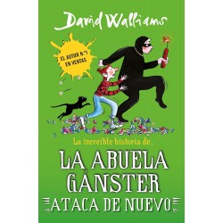 LA INCREÍBLE HISTORIA DE... LA ABUELA GÁNSTER ATACA DE NUEVO (COLECCIÓN DAVID WA