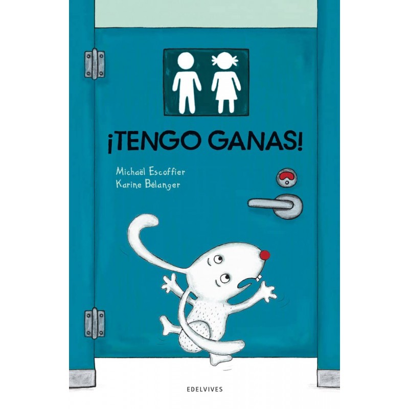 ¡TENGO GANAS! LIBRO CON SOLAPAS ¡TENGO GANAS! LIBRO CON SOLAPAS