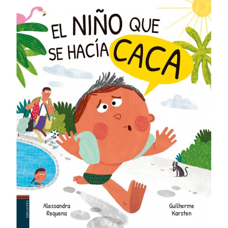EL NIÑO QUE SE HACÍA CACA EL NIÑO QUE SE HACÍA CACA