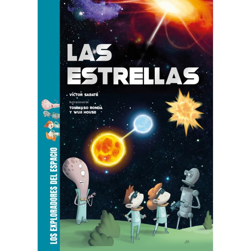 LAS ESTRELLAS, LOS EXPLORADORES DEL ESPACIO