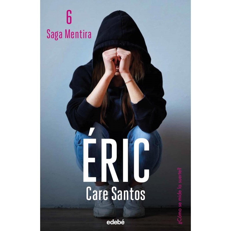 ERIC, SAGA MENTIRA 6