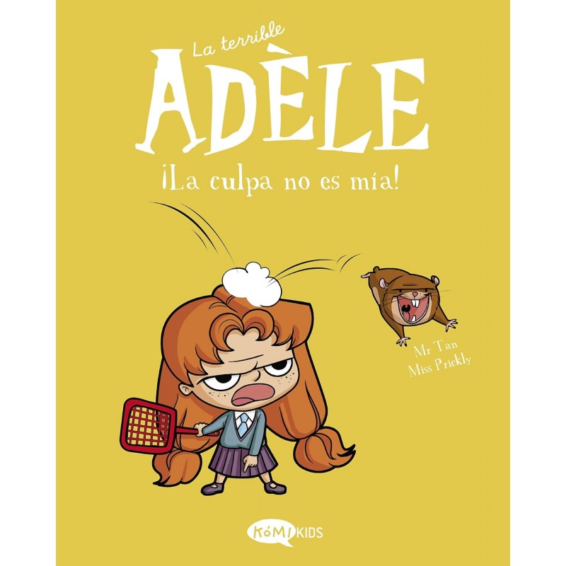 LA TERRIBLE ADÈLE 3 ¡LA CULPA NO ES MÍA!