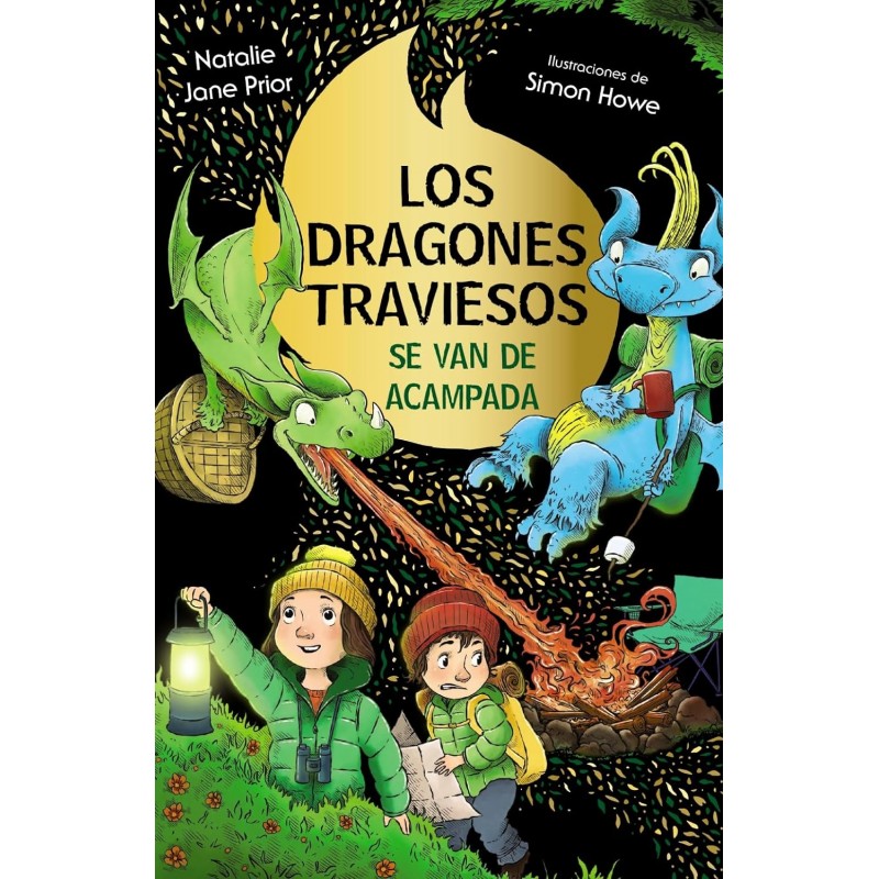 LOS DRAGONES TRAVIESOS 4, LOS DRAGONES TRAVIESOS SE VAN DE ACAMPADA