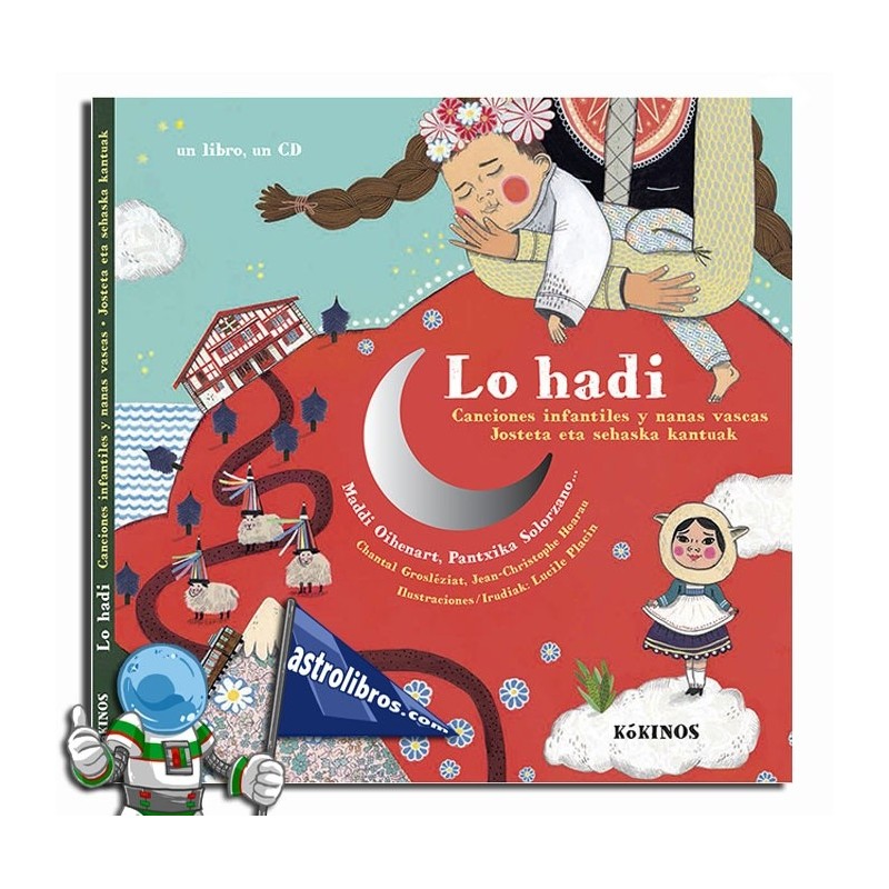 LO HADI , CANCIONES INFANTILES Y NANAS VASCAS , LIBRO CON CD LO HADI , CANCIONES INFANTILES Y NANAS VASCAS , LIBRO CON CD