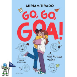 ME LLAMO GOA 4, GO, GO, GOA! UF... ¡NO PUEDO MÁS!