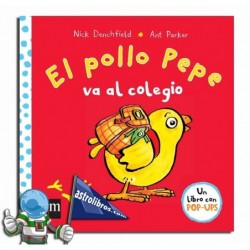 EL POLLO PEPE VA AL COLEGIO , LIBRO POP UP