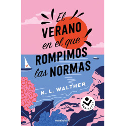 EL VERANO EN EL QUE ROMPIMOS LAS NORMAS