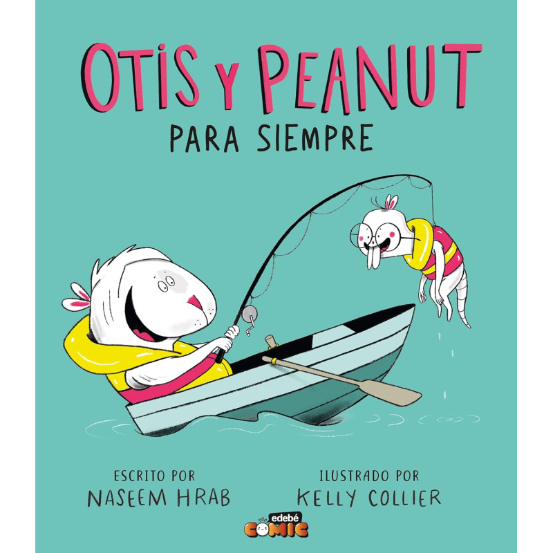 OTIS Y PEANUT CÓMIC 2, PARA SIEMPRE OTIS Y PEANUT CÓMIC 2, PARA SIEMPRE