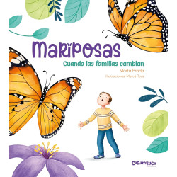 MARIPOSAS, CUANDO LAS FAMILIAS CAMBIAN
