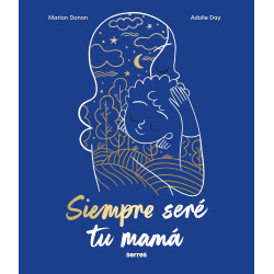 SIEMPRE SERÉ TU MAMÁ