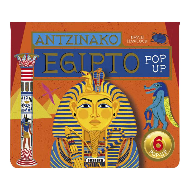 ANTZINAKO EGIPTO, ZIBILIZAZIOAK POP-UP ANTZINAKO EGIPTO, ZIBILIZAZIOAK POP-UP