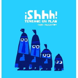 ¡SHHH! TENEMOS UN PLAN, LIBRO DE CARTÓN ¡SHHH! TENEMOS UN PLAN, LIBRO DE CARTÓN