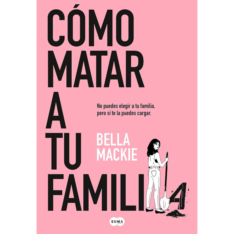 CÓMO MATAR A TU FAMILIA, BOLSILLO CÓMO MATAR A TU FAMILIA, BOLSILLO