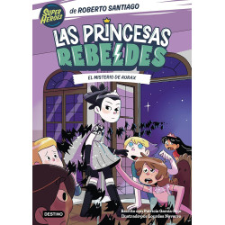 LAS PRINCESAS REBELDES 5, EL MISTERIO DE AURAX