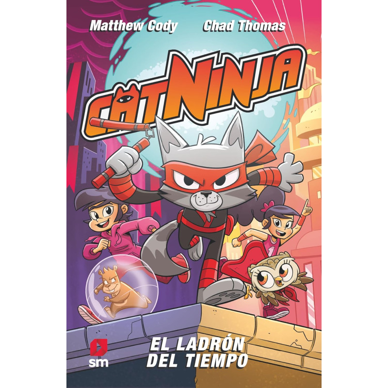 CATNINJA 2, EL LADRÓN DEL TIEMPO CATNINJA 2, EL LADRÓN DEL TIEMPO
