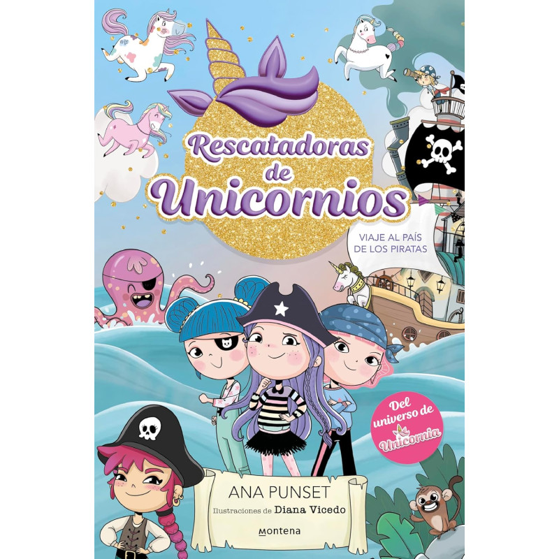 RESCATADORAS DE UNICORNIOS 4, VIAJE AL PAÍS DE LOS PIRATAS RESCATADORAS DE UNICORNIOS 4, VIAJE AL PAÍS DE LOS PIRATAS