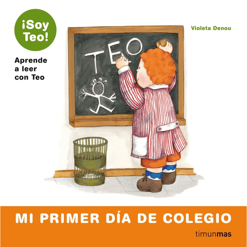 SOY TEO! MI PRIMER DÍA DE COLEGIO SOY TEO! MI PRIMER DÍA DE COLEGIO