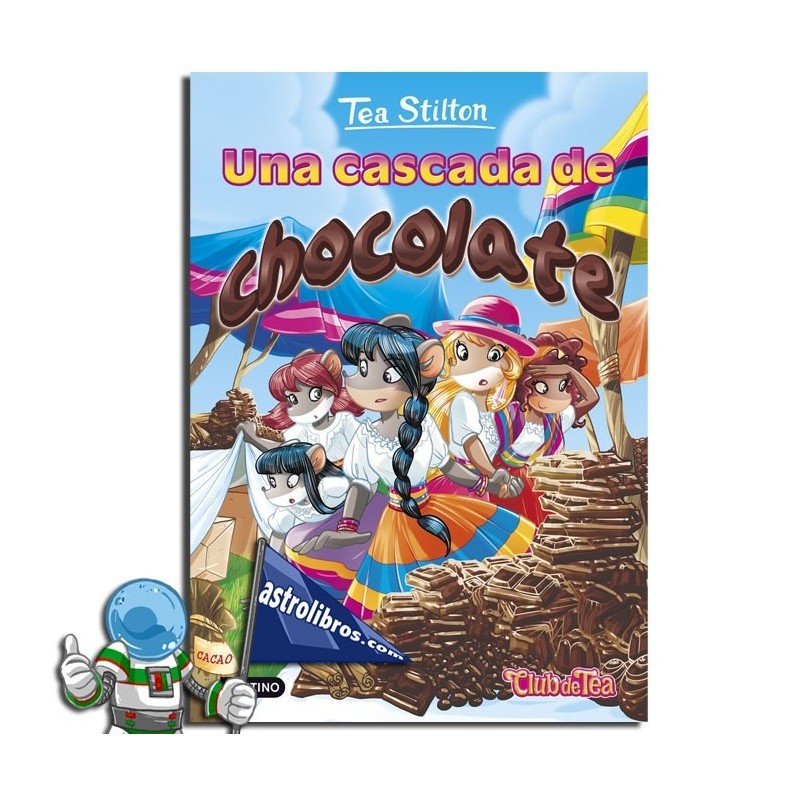 UNA CASCADA DE CHOCOLATE , TEA STILTON 19
