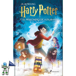 HARRY POTTER Y EL PRISIONERO DE AZKABAN, EDICIÓN CON ILUSTRACIONES HARRY POTTER Y EL PRISIONERO DE AZKABAN, EDICIÓN CON ILUSTRACIONES