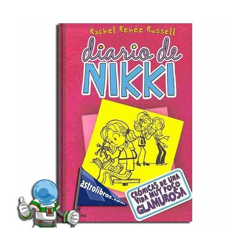 Diario de Nikki 1, Crónicas de una vida muy poco glamurosa