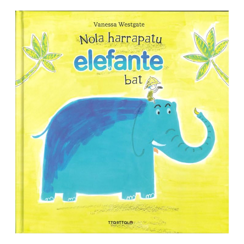 NOLA HARRAPATU ELEFANTE BAT NOLA HARRAPATU ELEFANTE BAT