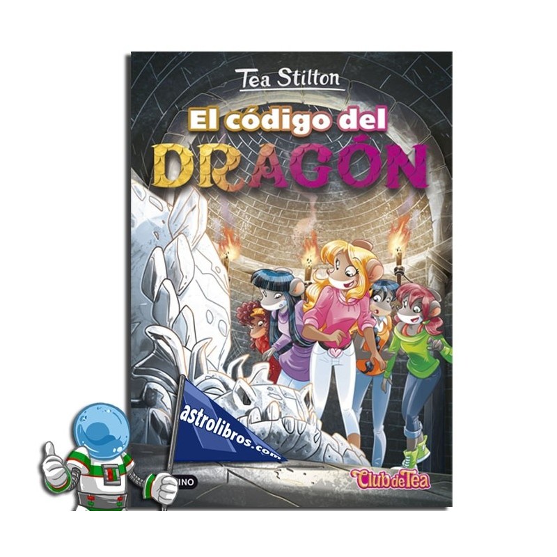 EL CÓDIGO DEL DRAGÓN , TEA STILTON 1